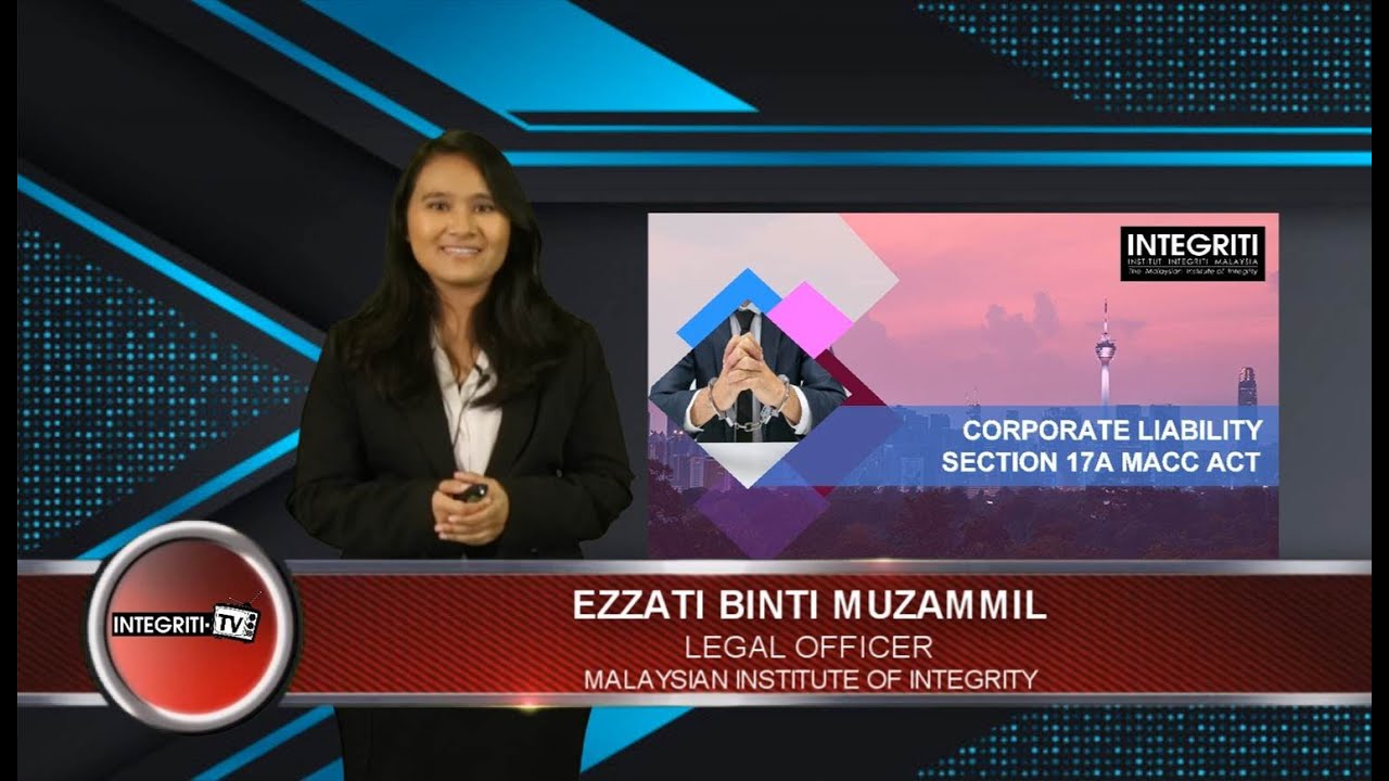 Corporate Liability Section 17A MACC Act - Ezzati Binti Muzammil
