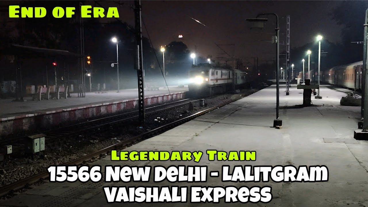 End of an Era 🚂 15565/15566 वैशाली एक्सप्रेस: ट्रेन संख्या और श्रेणी में परिवर्तन