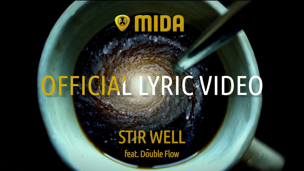 MIDA - Stir Well (feat. Double Flow) - Official Lyric Video
