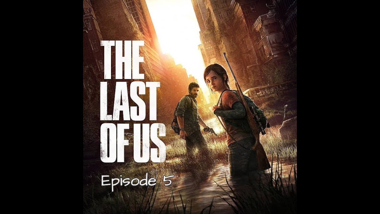 The Last of Us 1 Episode 5   Everything is falling apart 4#