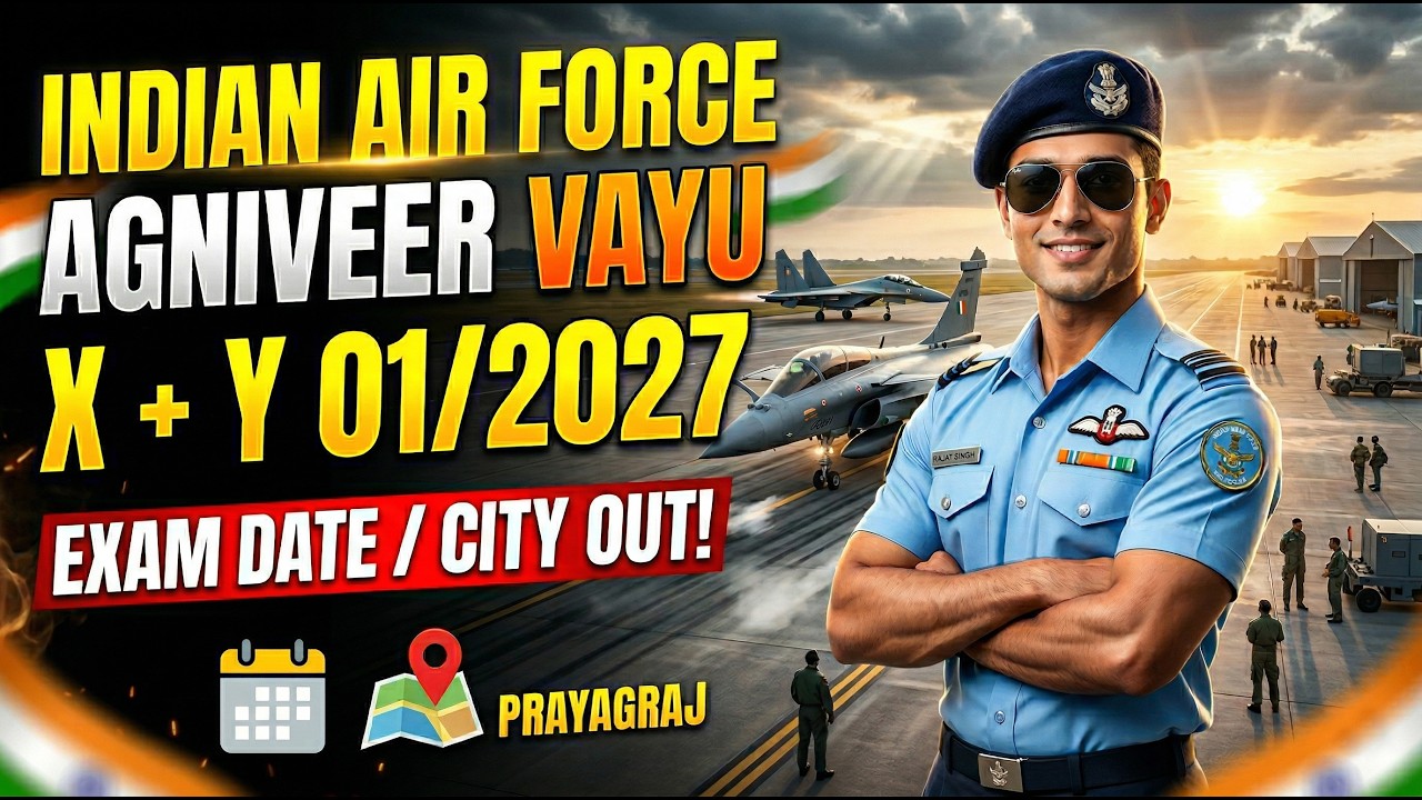 Indian Air Force Agniveer Vayu X+Y 01/2027 Exam Date/City Out | How To Check Admit Card for Exam