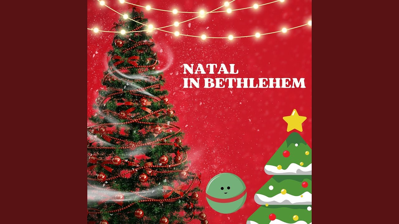 Natal In Bethlehem