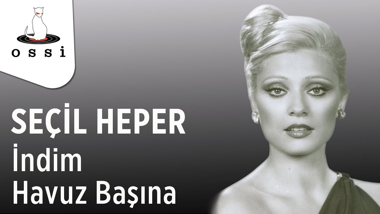 Seçil Heper - İndim Havuz Başına