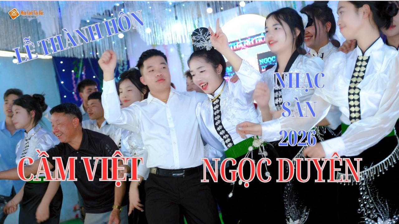 NHẢY NHIỆT TÌNH TẠI LỄ THÀNH HÔN [ CẦM VIỆT - NGỌC DUYÊN ] TRUNG TÂM MƯỜNG KHIÊNG
