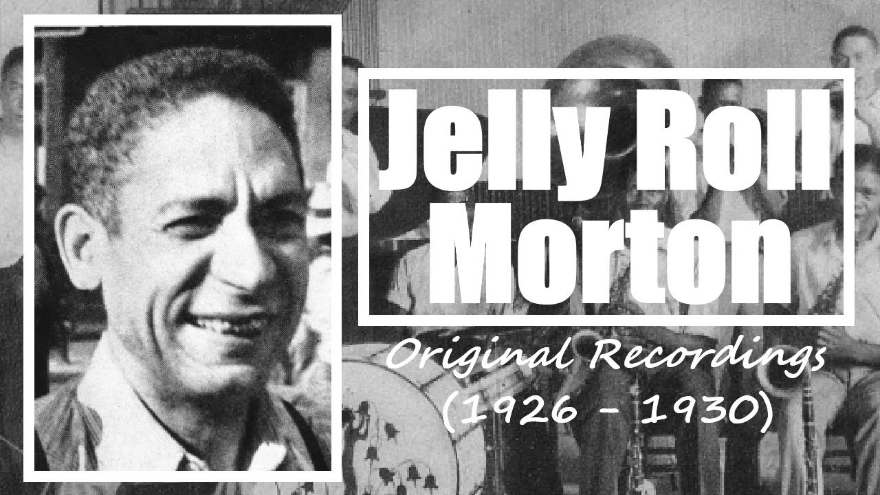 Jelly Roll Morton: Original Recordings (1926-1930) &bull; New Orleans Jazz: Red Hot Peppers