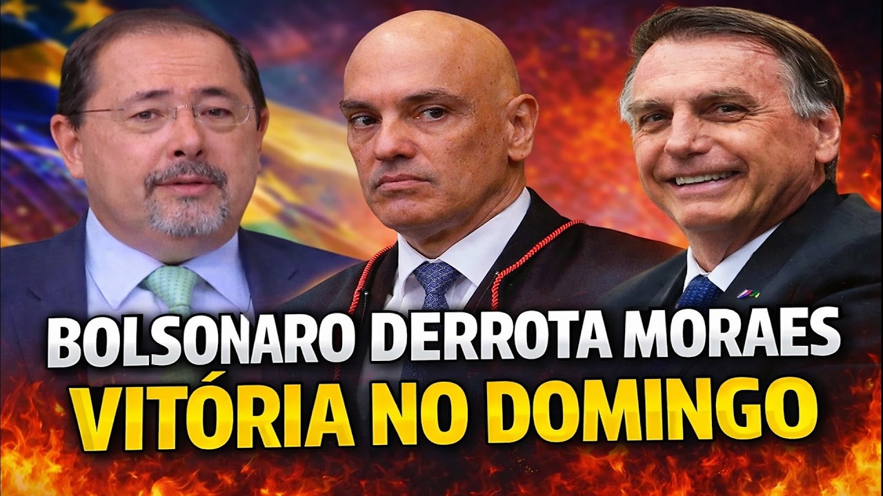 BOLSONARO DERROTA MORAES - VITÓRIA NO DOMINGO