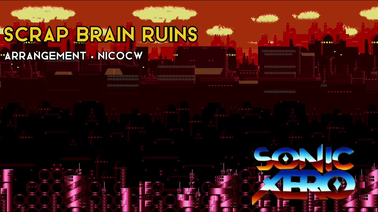 Scrap brain ruins Act 1 ~ Sonic Xero ost