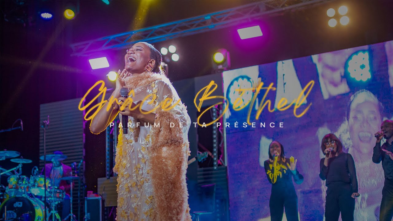 Grâce Béthel - Le Parfum de Ta Présence (ACTS OF WORSHIP S12)