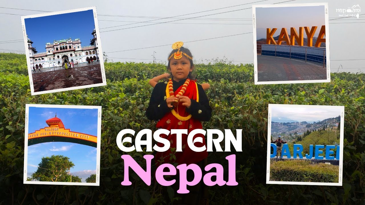 Eastern Nepal Family Tour | Janakpur | Biratnagar | Kanyam | Darjeeling | Dharan