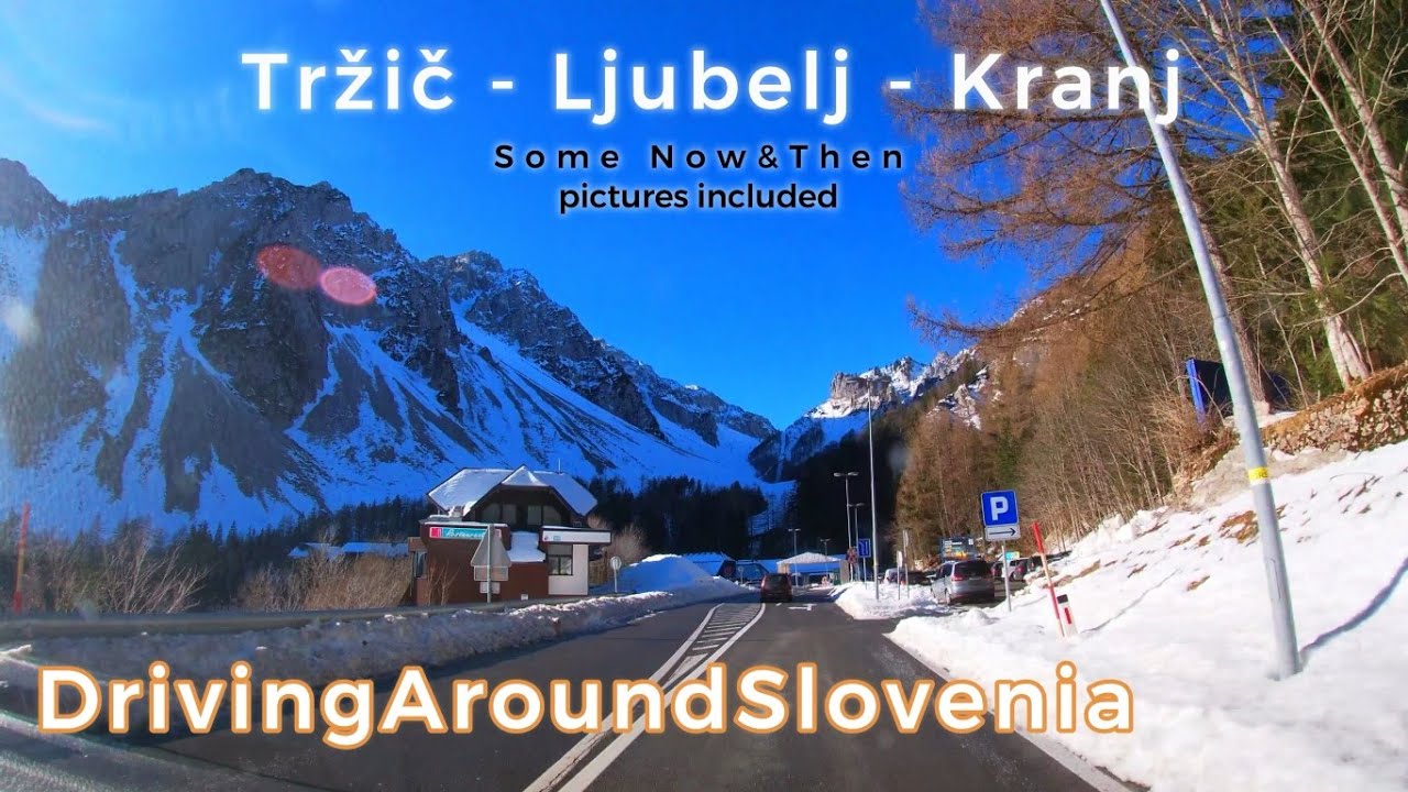 Driving around Slovenia    Tržič - Ljubelj - Kranj on sunny winter day 2022