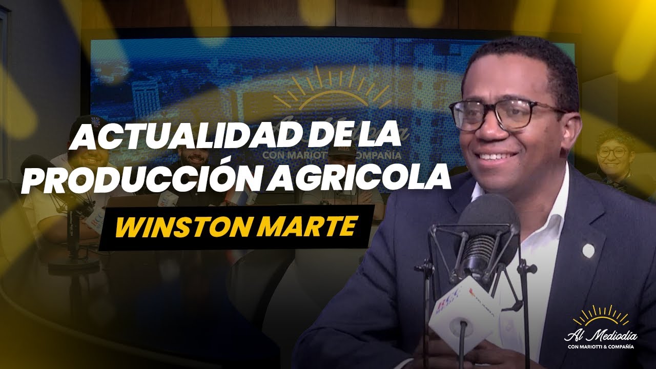 Perspectivas de la producción agricola - Winston Marte