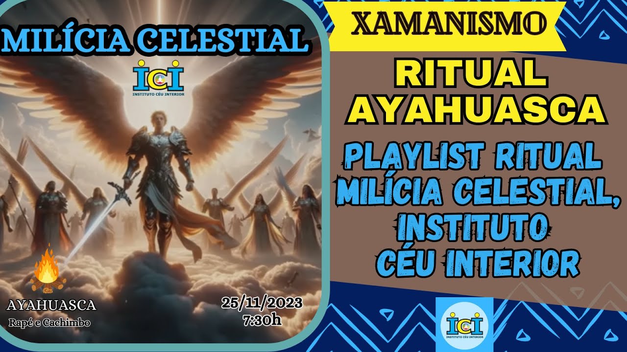 RITUAL XAMÂNICO COM A SAGRADA AYAHUASCA MILÍCIA CELESTIAL: SÃO MIGUEL ARCANJO