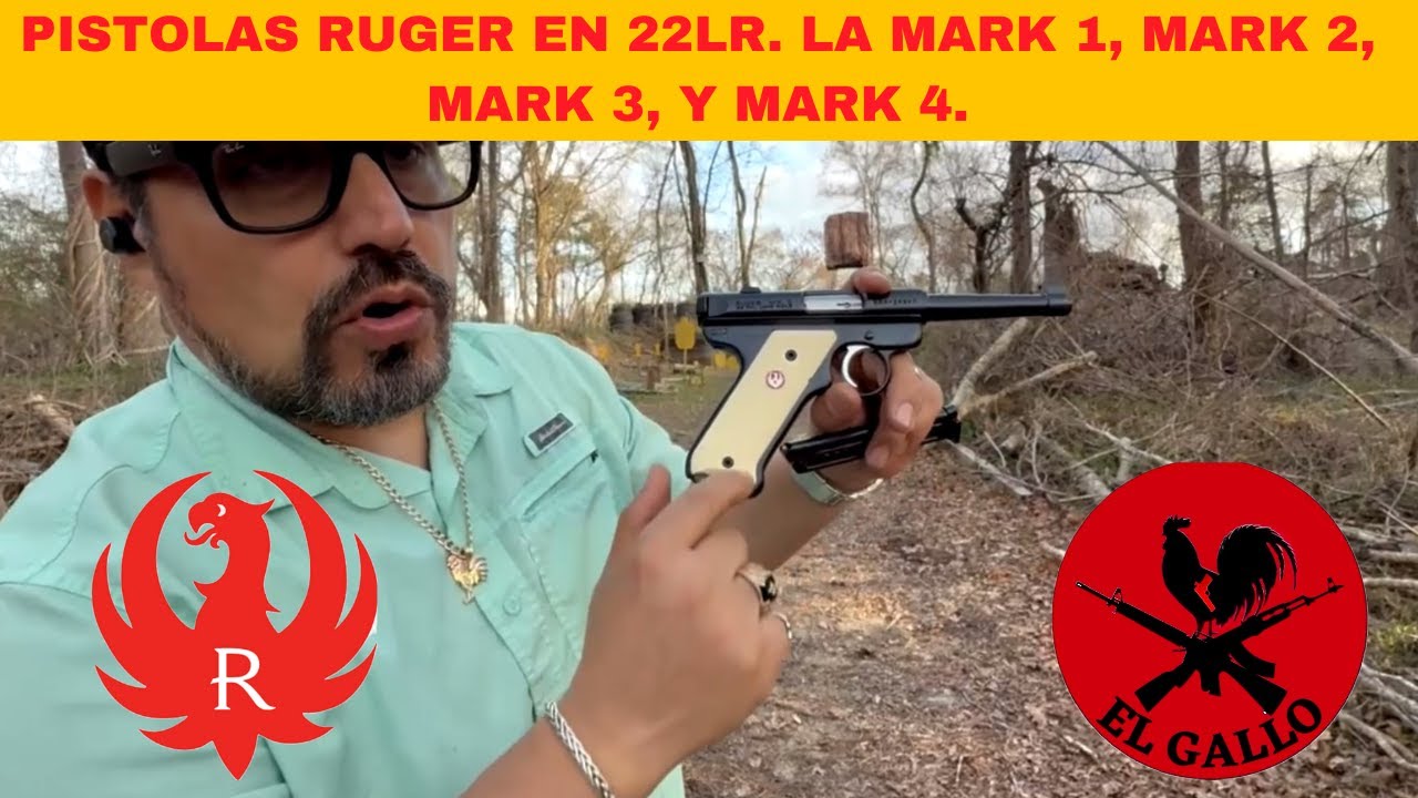 Pistolas Ruger en 22lr  La Mark 1, Mark 2, Mark 3, y Mark 4