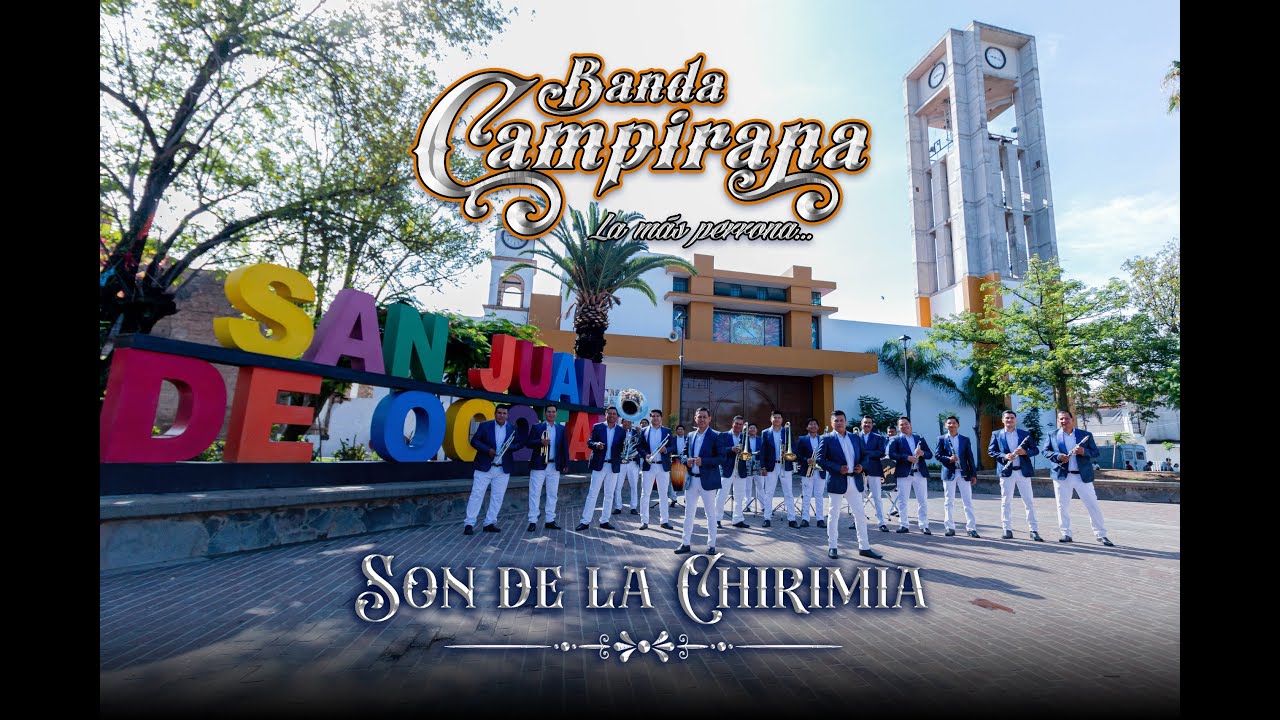 Banda Campirana - EL SON DE LA CHIRIMÍA (Video Oficial)
