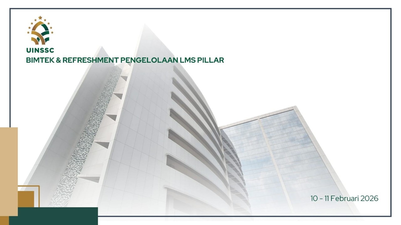 Bimtek & Refreshment LMS Pillar untuk Mahasiswa PJJ UINSSC