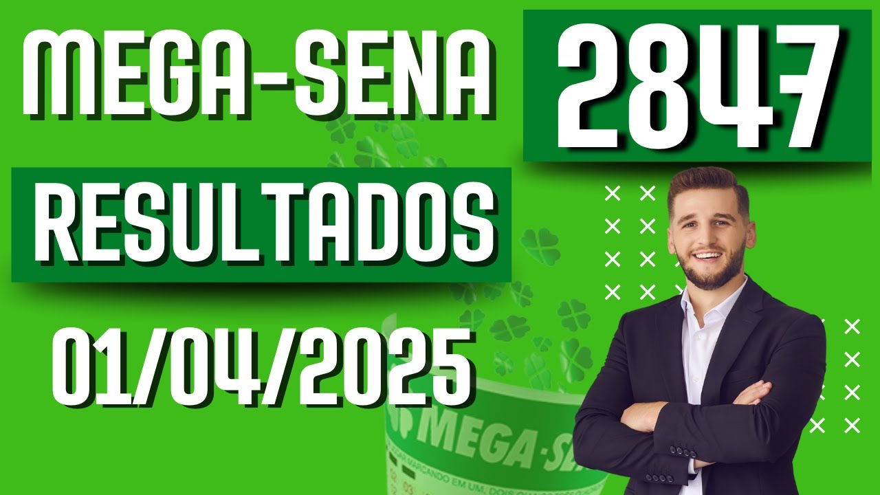 🍀 Resultado da mega-sena - Concurso 2847