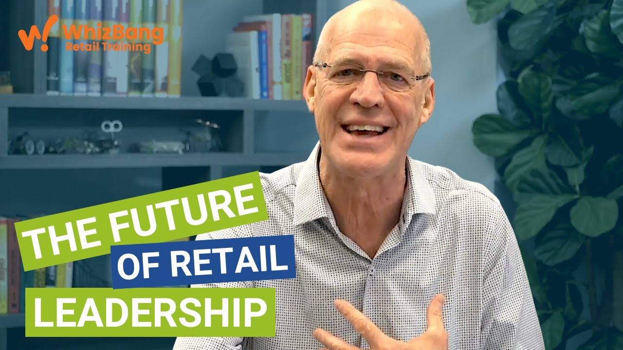 The Future Of Retail Leadership
