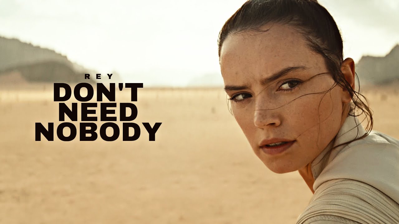 Rey || Don't Need Nobody