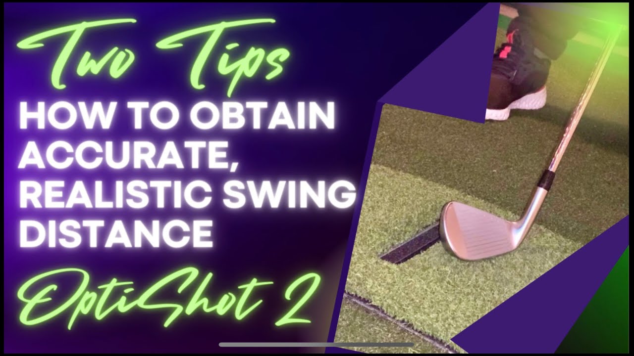 OptiShot 2 Two Tips for Accurate Yardage, Swing Results - Opti Shot 2