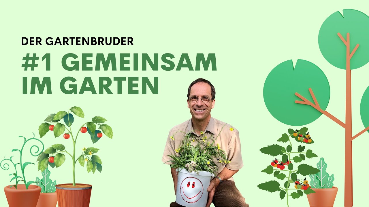 #1 Gemeinsam im Garten | DER GARTENBRUDER