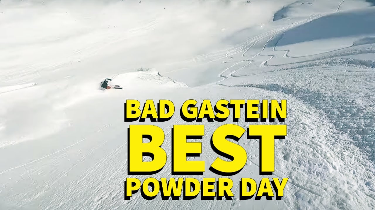 Bad Gastein best powder day