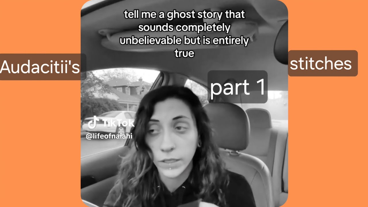 Audacitii's GHOST stories part 1┆Tik Tok compilation 