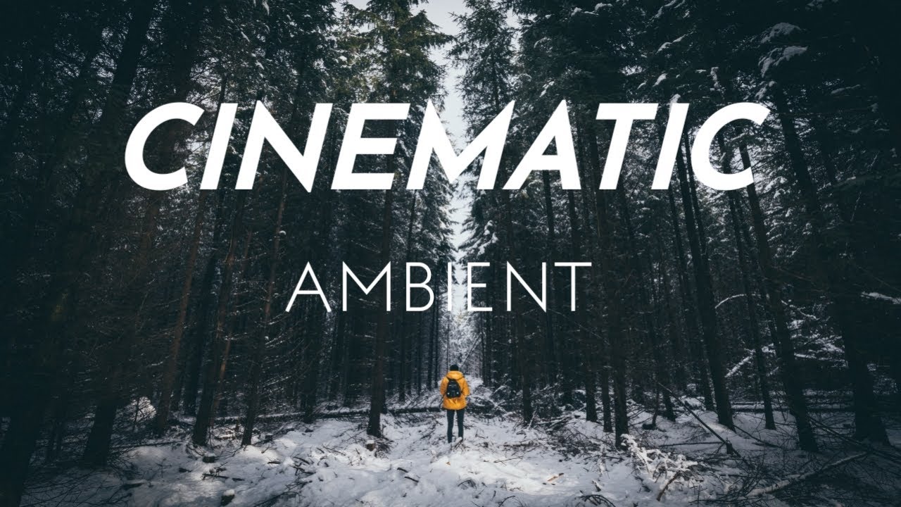 Relaxing Cinematic Ambient Music -  Relax, Calm, Healing, Stress Relief, Study