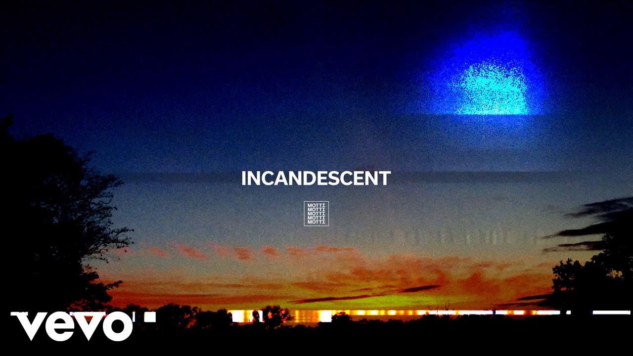 motti - incandescent