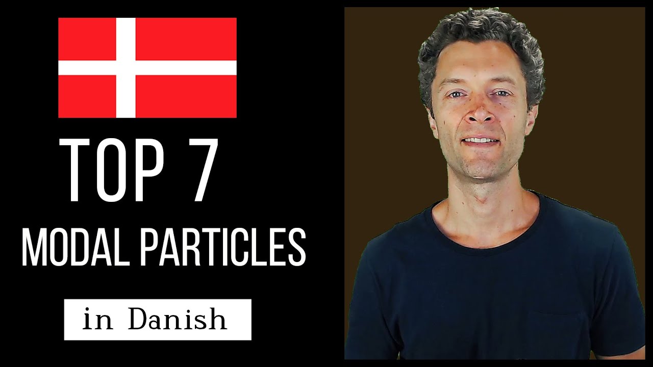 Modal Particles in Danish