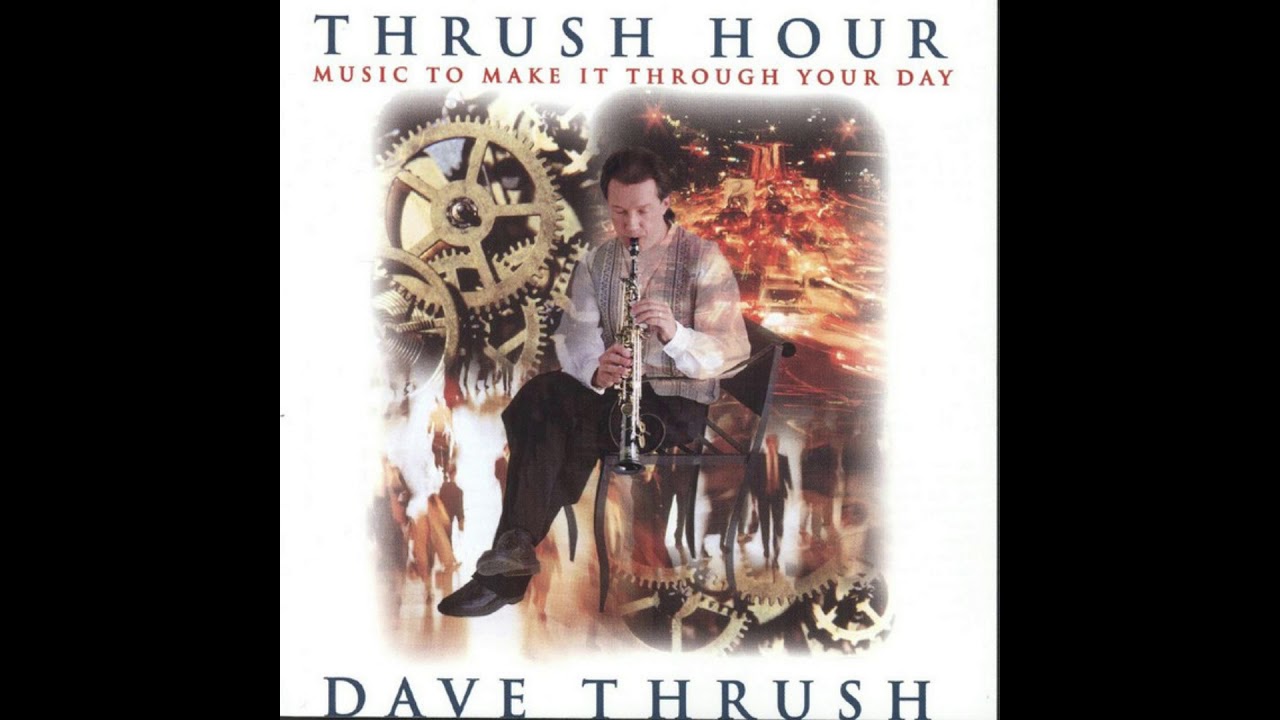 David Thrush - Thrush Hour