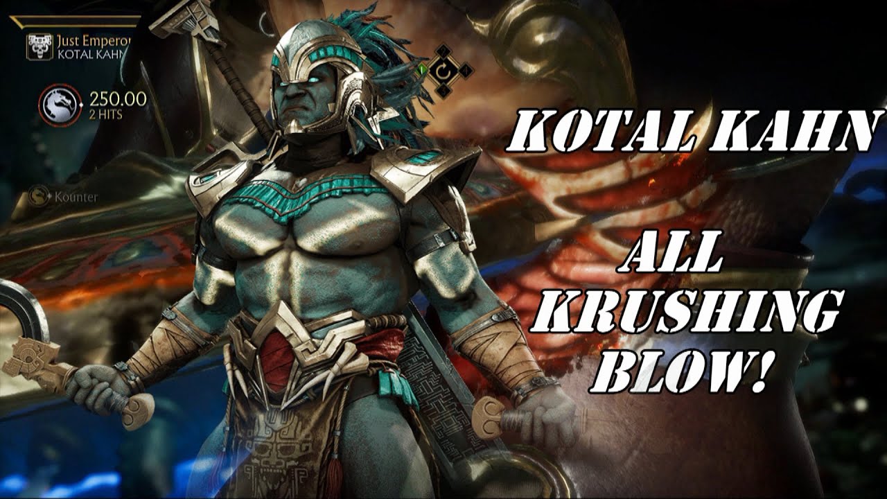 MORTAL KOMBAT 11 KOTAL KAHN ALL KRUSHING BLOW!