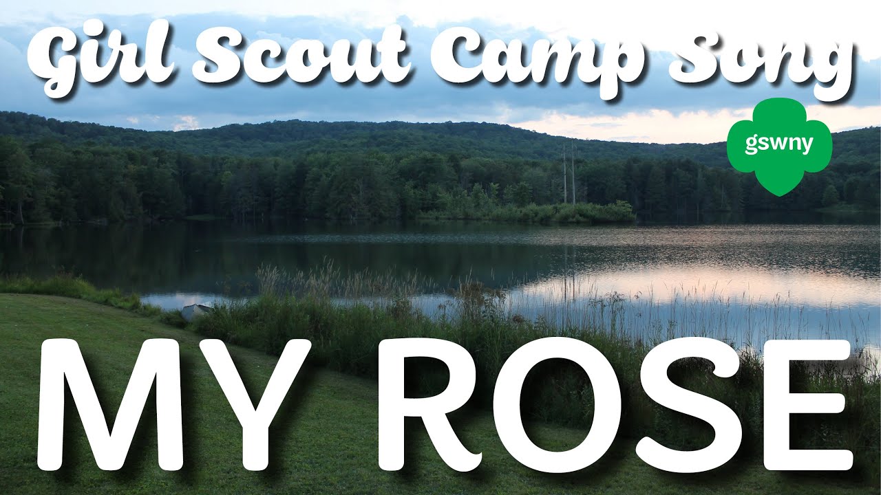 Girl Scout Camp Song - My Rose