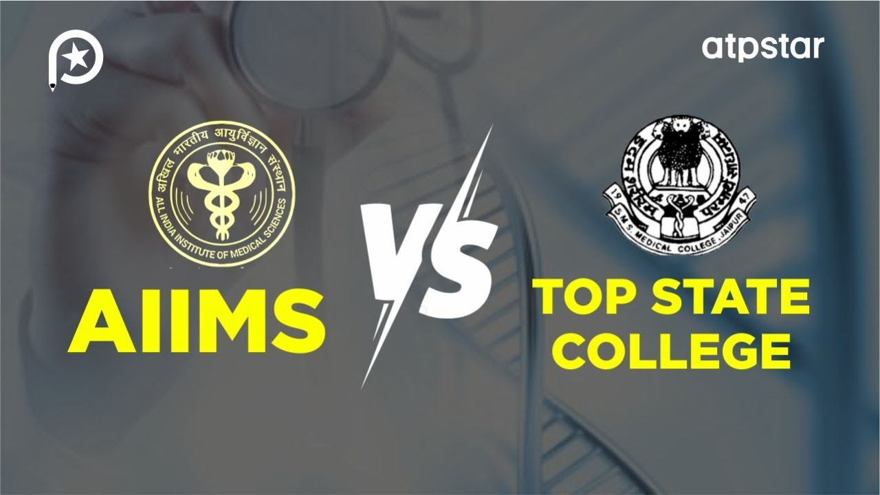 AIIMS vs State Top Medical College | NEET Counselling | ATP STAR Kota