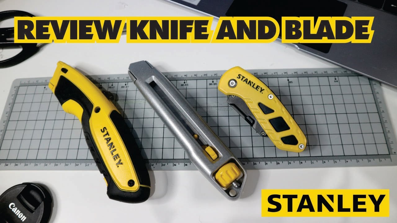 REVIEW KNIFE AND BLADE CANGGIH DARI STANLEY (STHT10479-0 , STHT10424-0 , 0-10-018)