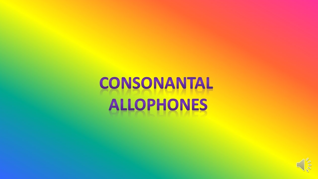 consonantal allophones