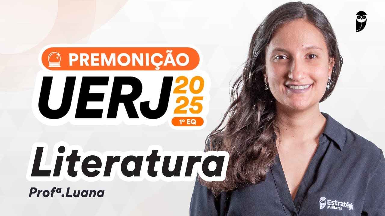 Premonição - UERJ 2025 1º EQ - Literatura - Profa. Luana Signorelli