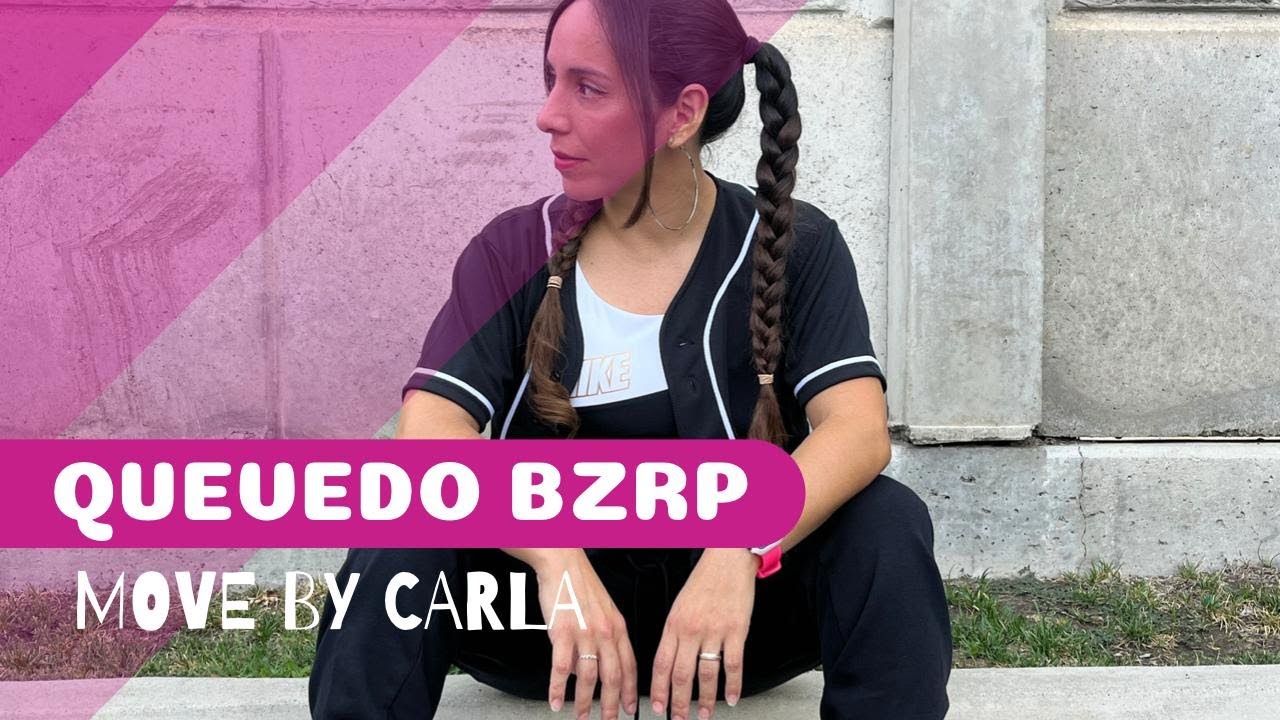 Quedate Quevedo BZRP Coreografia por Carla Meza