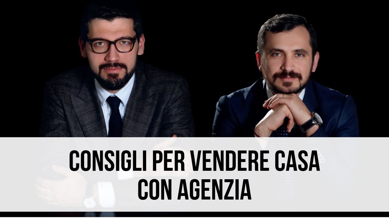 Consigli per vendere casa con agenzia - Guarda il video ➡️