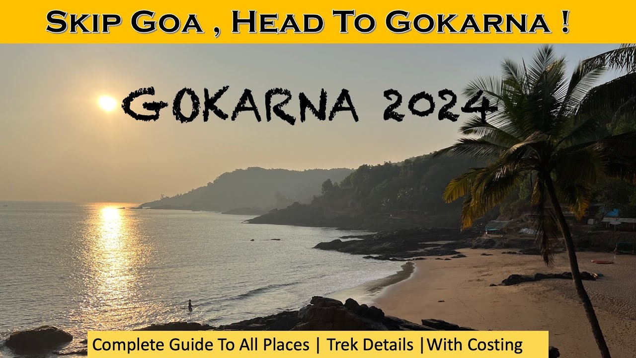 Gokarna 2024 - Why Gokarna is Better than Goa: Here's Why You Should Travel to Gokarna!