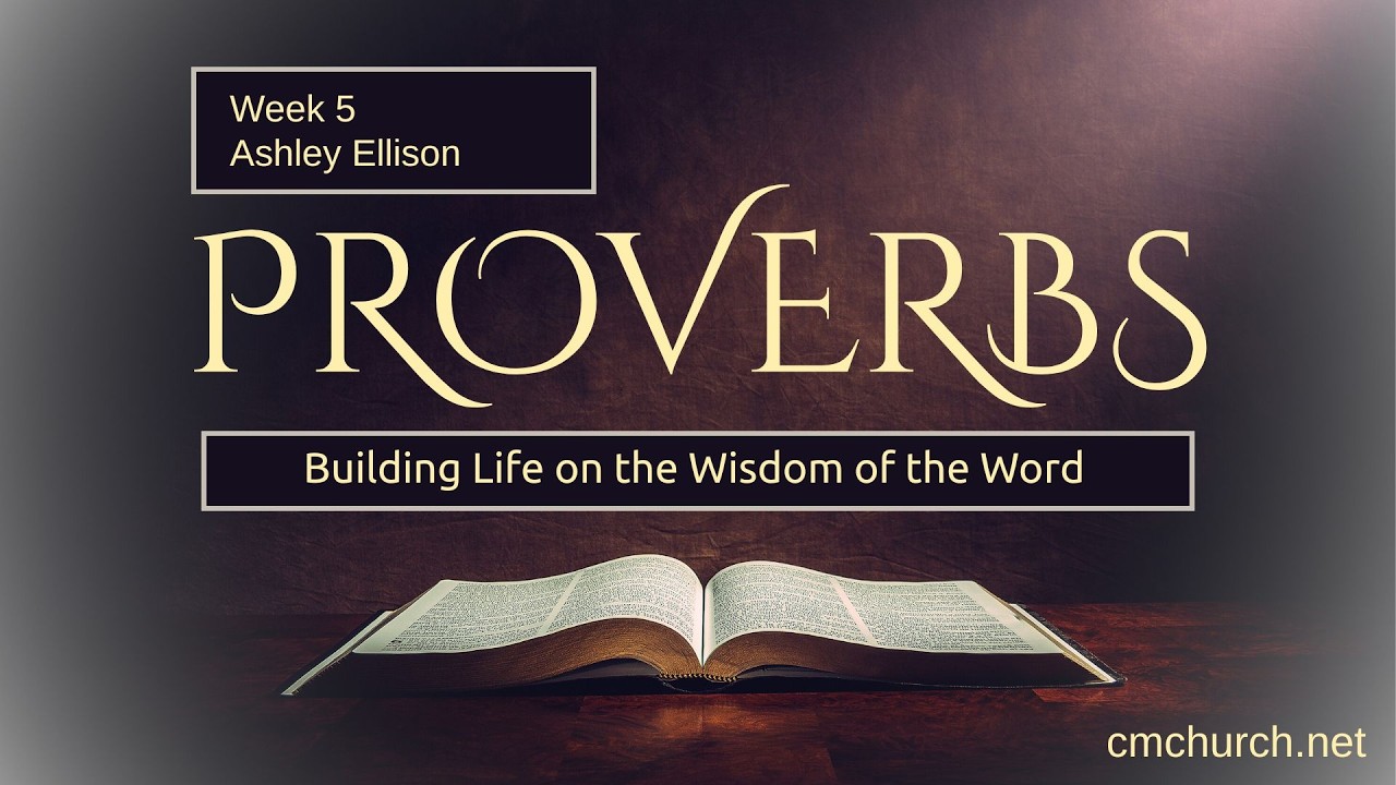 Proverbs Week 5