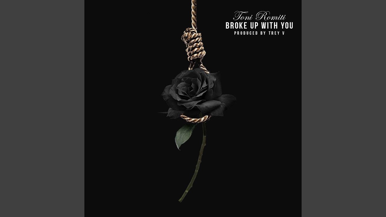 Broke Up With You