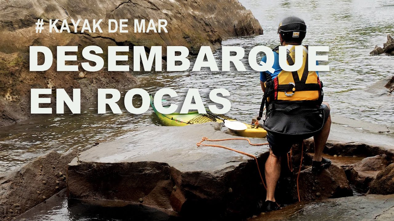 CÓMO DESEMBARCAR EN ROCAS con KAYAK DE MAR