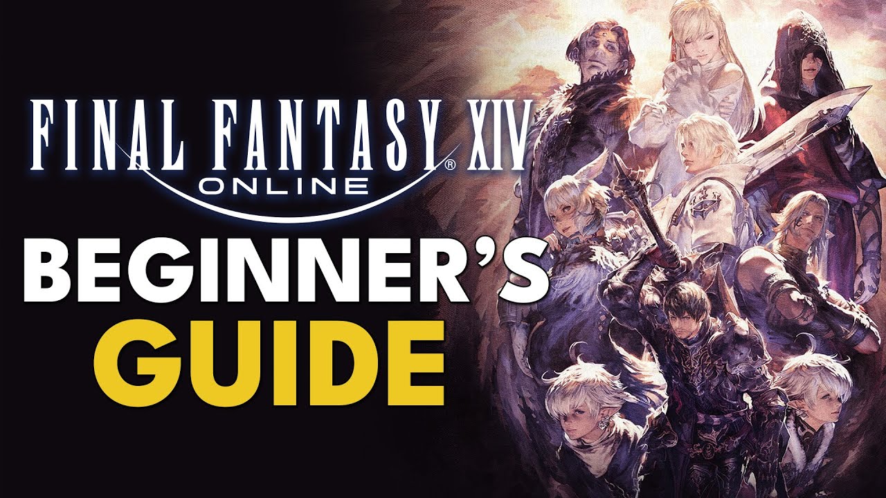 Complete Beginners Guide to Final Fantasy XIV