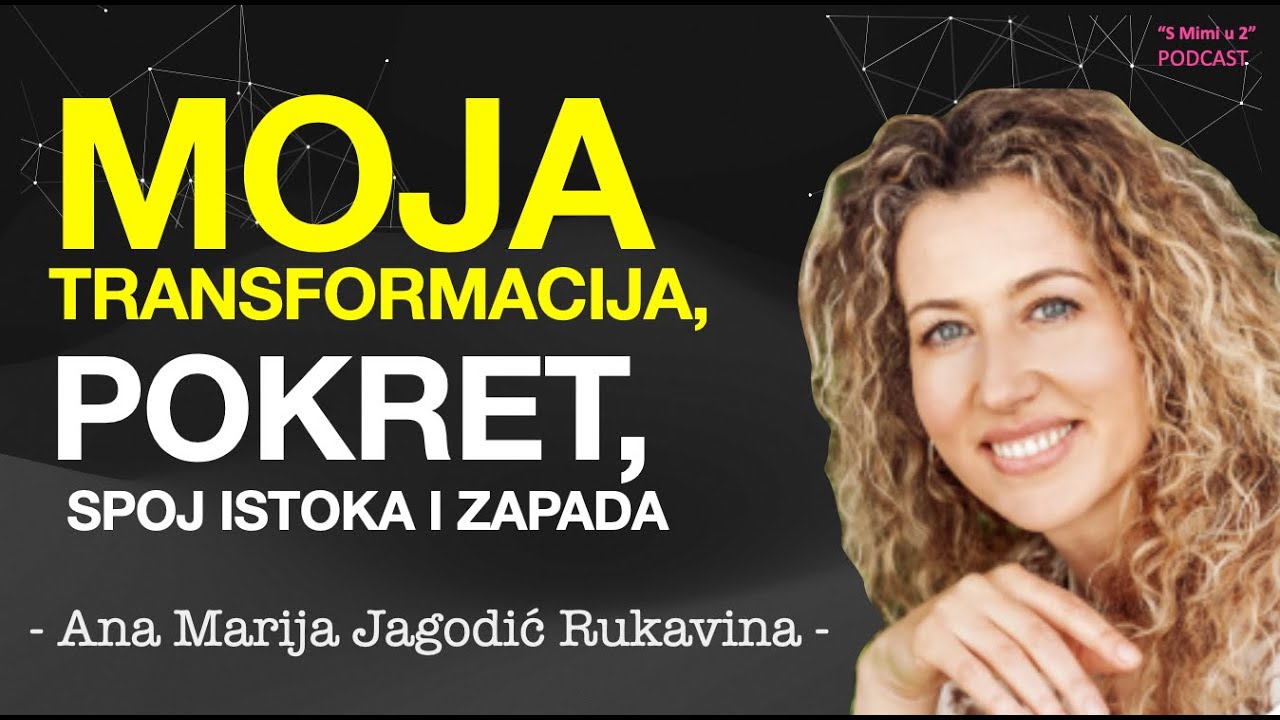 Moja priča o osobnom rastu, izazovima i prepoznavanju snage pokreta - Ana Marija Jagodić Rukavina