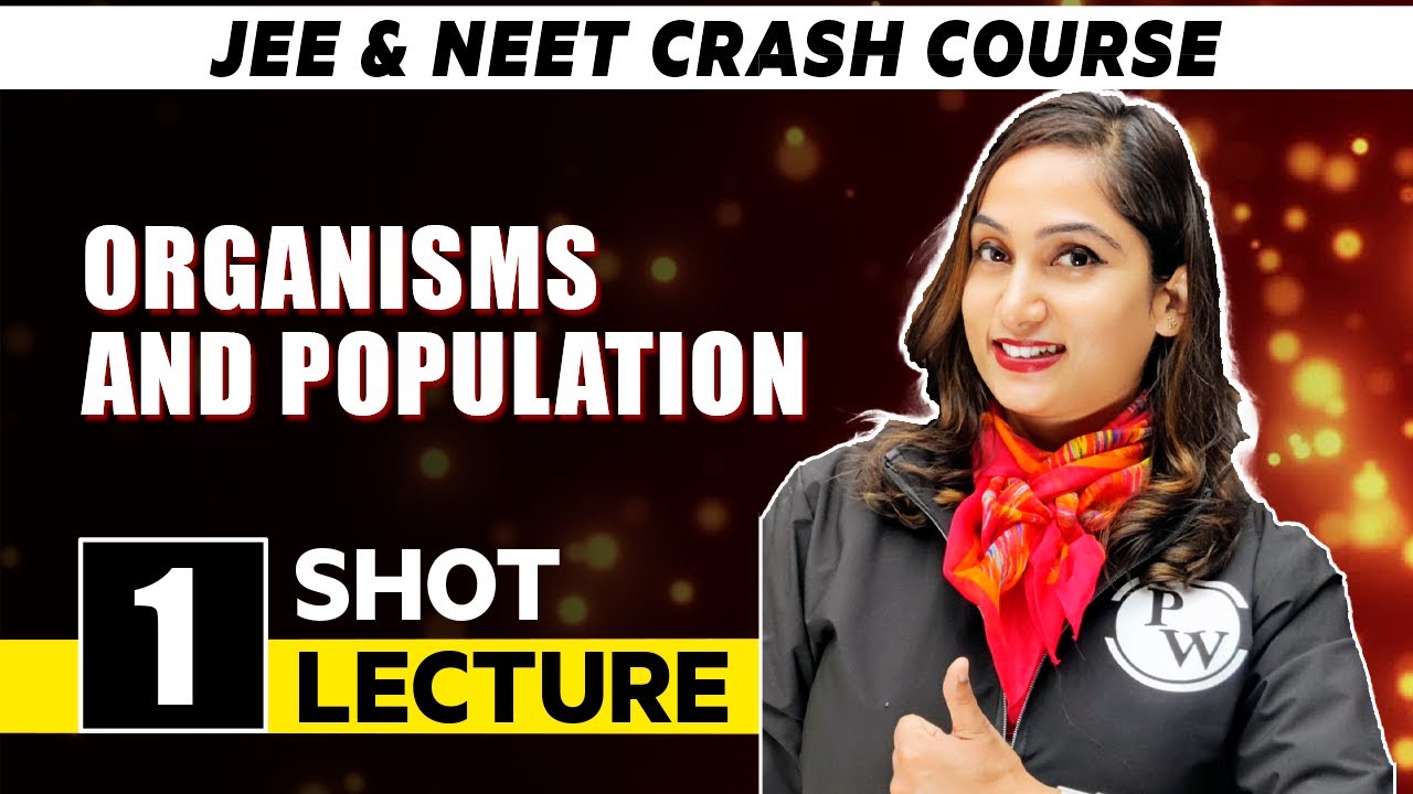 Organisms and Population - One Shot Lecture | CHAMPION - NEET CRASH COURSE 2022