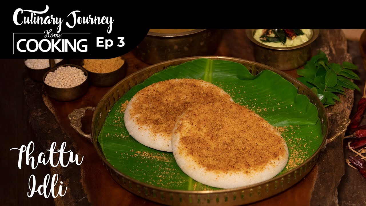 Culinary Journey with Home Cooking Ep 3 | Mylapore - Bharathi Mess Thattu Idli