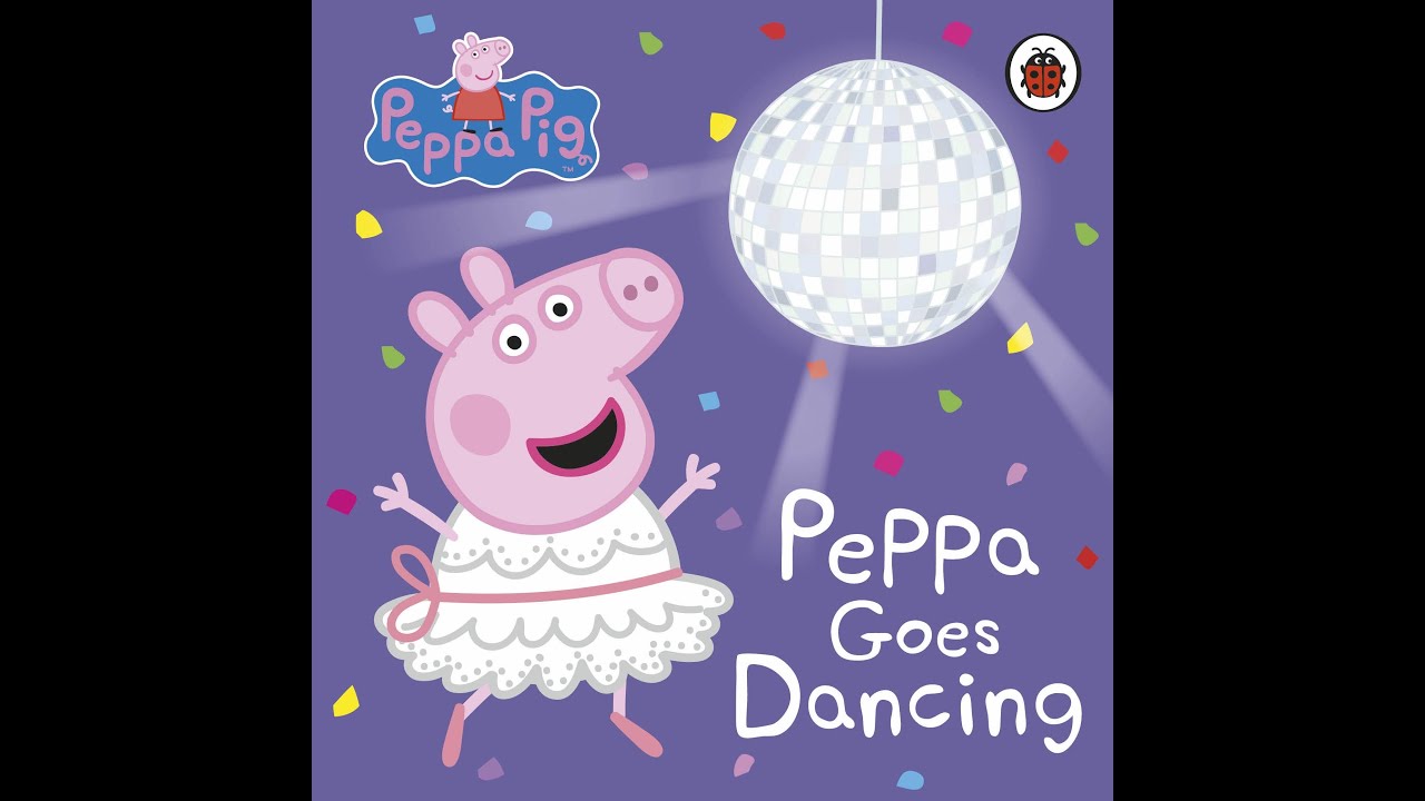 Reading Peppa Pig Goes Dancing book - Children Story Time Read Aloud