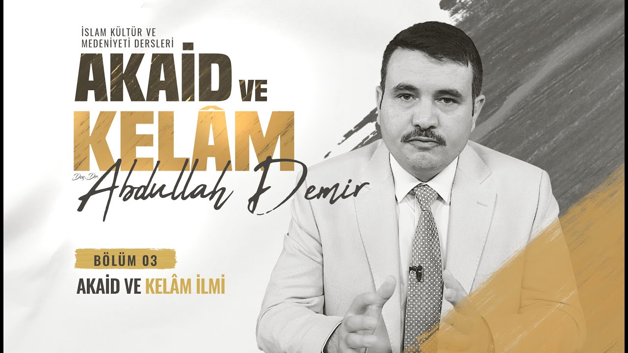 Hak Dinin Bireye ve Topluma Katkıları - Akaid ve Kelam Dersleri 3. Bölüm