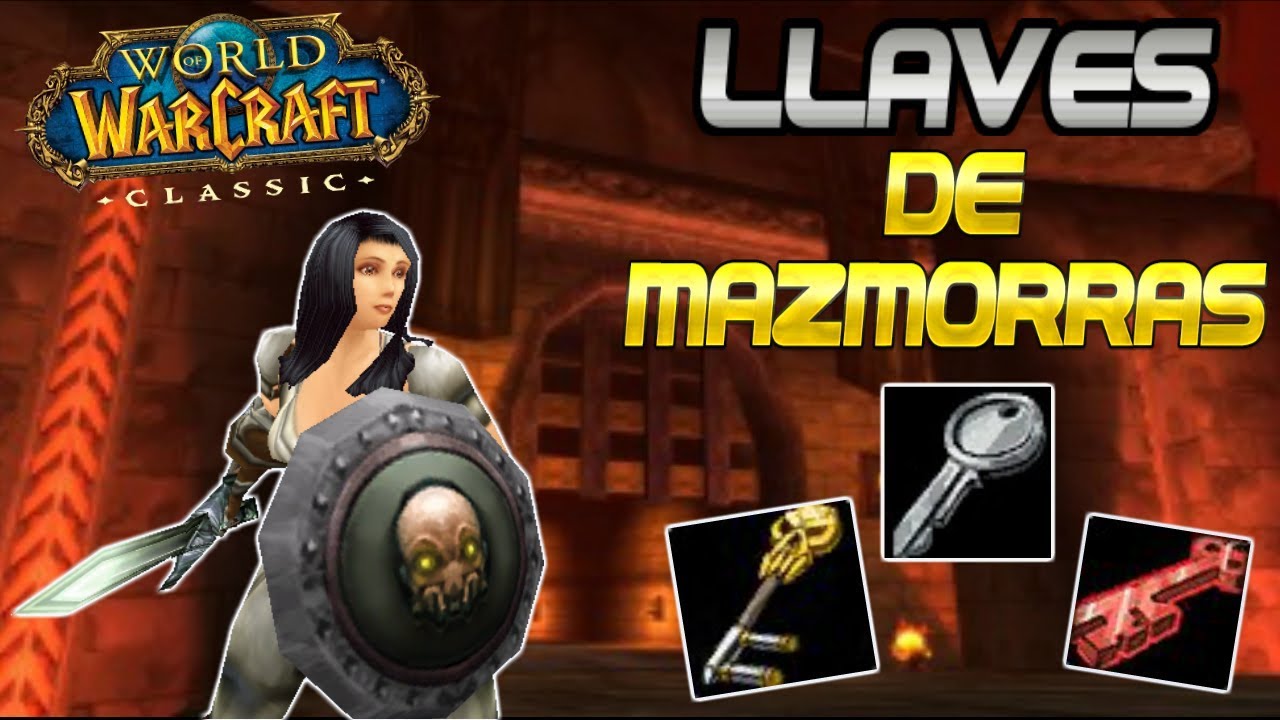 WoW Clasico ● Todas las LLAVES de Mazmorras