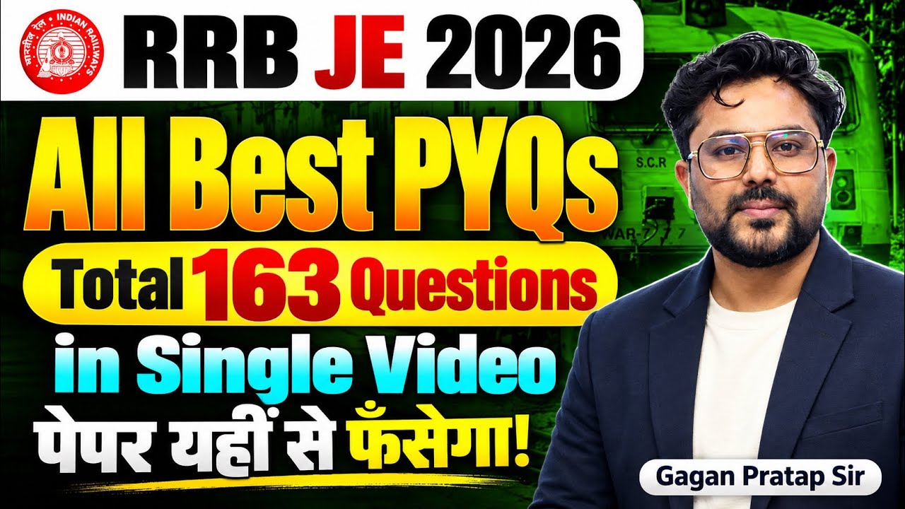 RRB JE 2026 Maths | 163 Best PYQs 🔥 | पेपर यहीं से फँसेगा! | Gagan Pratap Sir #rrb #rrbje 
